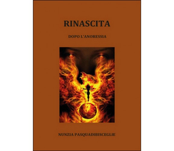 Rinascita , di Nunzia Pasquadibisceglie,  2014,  Youcanprint