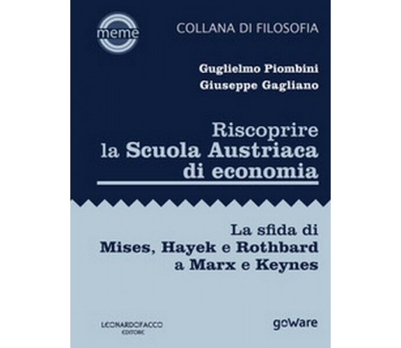 Riscoprire la Scuola Austriaca di economia. La sfida di Mises, Hayek E...  - ER