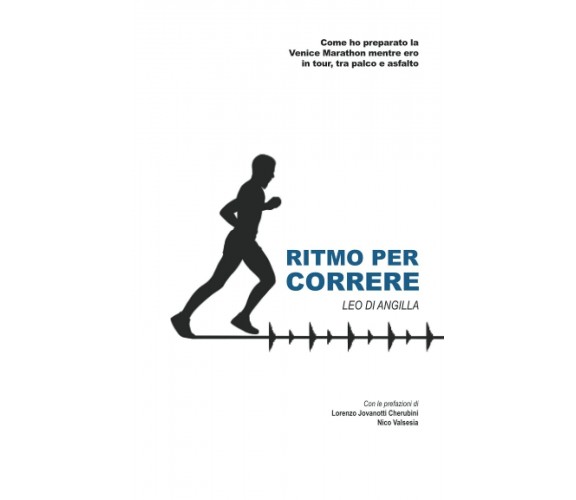 Ritmo Per Correre - Leo Di Angilla - Autopubblicato, 2021