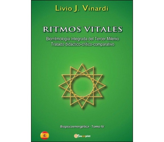 Ritmos vitales (Biorritmología integrada del tercer milenio. Tratado didáctico