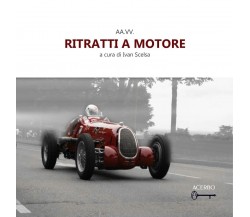 Ritratti a motore - I. Scelsa  - Acerbo, 2022