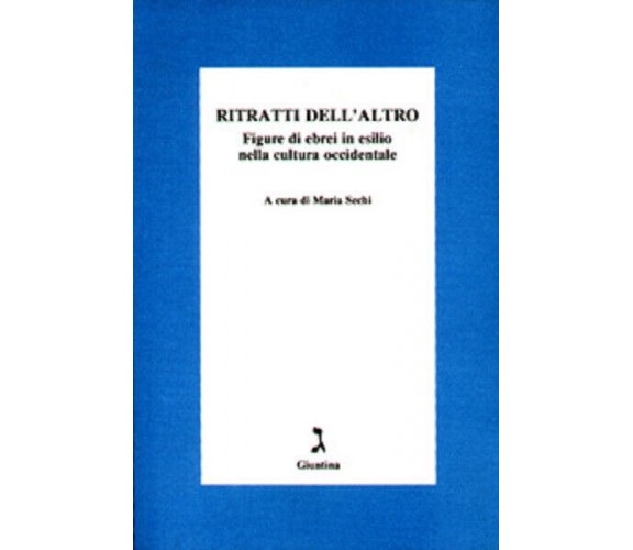 Ritratti dell'altro di M. Sechi - Giuntina, 2017