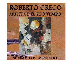 Roberto Greco artista del suo tempo, di Michael Musone,  2019,  Youcanprint- ER