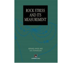 Rock Stress and Its Measurement - B. Amadei, O. Stephansson - Springer, 2012