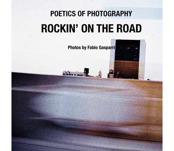 Rockin’ on the road di Fabio Gasparri,  2022,  Youcanprint