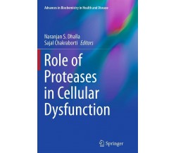 Role of Proteases in Cellular Dysfunction - Naranjan S. Dhalla - Springer, 2016