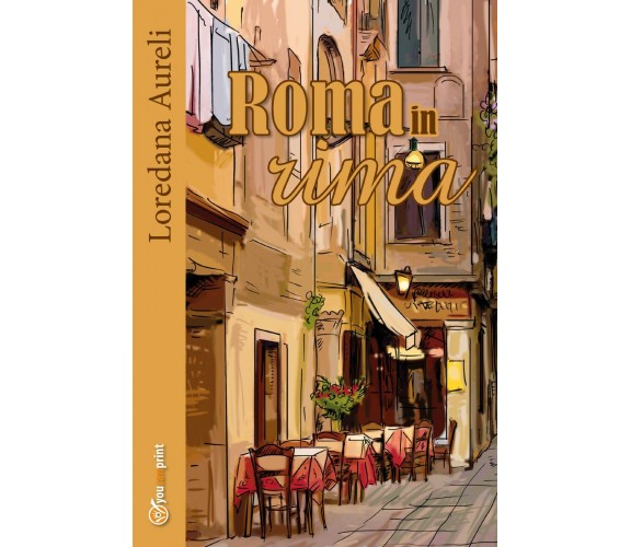 Roma in rima di Loredana Aureli,  2017,  Youcanprint