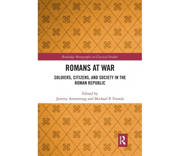 Romans At War - Jeremy Armstrong - Routledge,2021