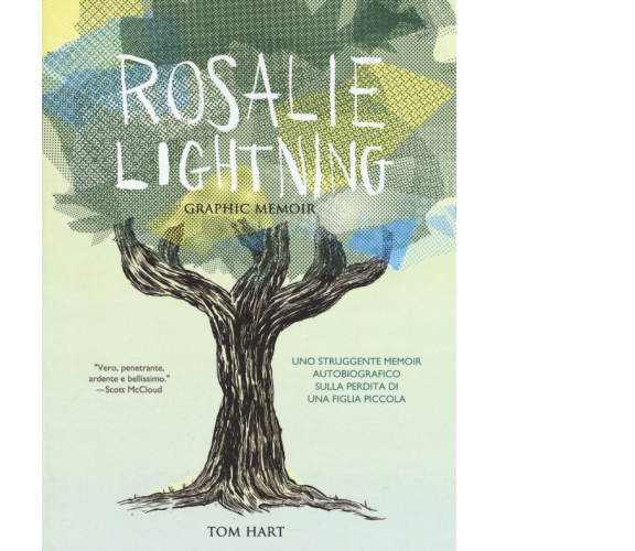 Rosalie Lightning di Tom Hart,  2016,  Becco Giallo