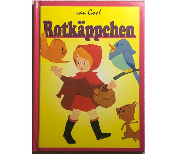 Rotkäppchen di Van Gool,  1993,  Naumann & Gobel