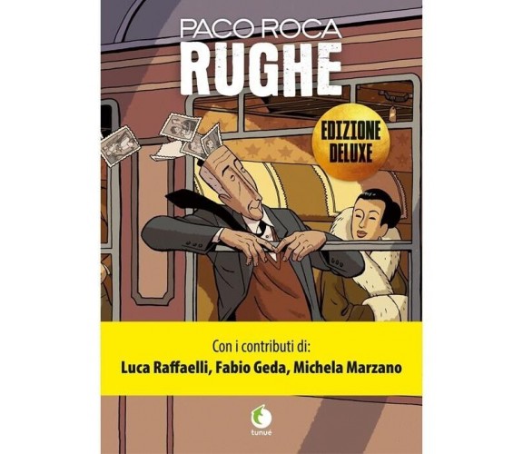 Rughe. Ediz. deluxe di Paco Roca, 2022, Tunué