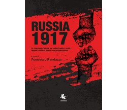 Russia 1917 - F. Randazzo,  Youcanprint