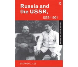 Russia and the USSR, 1855-1991 - Stephen J. Lee - Routledge, 2005