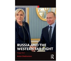 Russia and the Western Far Right - Anton Shekhovtsov - Routledge, 2017