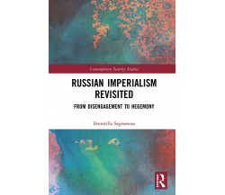 Russian Imperialism Revisited - Domitilla Sagromoso, Domitilla Sagramoso - 2020