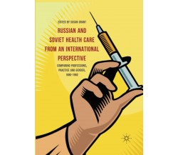 Russian and Soviet Health Care from an International Perspective - Susan Grant