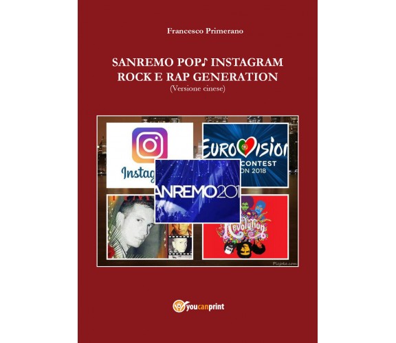 SANREMO INSTAGRAM POP ROCK E RAP GENERATION (Versione cinese) di Francesco Prime