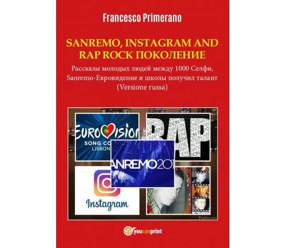 SANREMO POP, INSTAGRAM E RAP ROCK GENERATION. Storie di giovani tra 1000 Social*