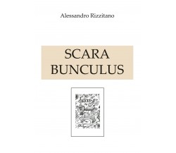 SCARABUNCULUS	 di Alessandro Rizzitano,  2020,  Youcanprint