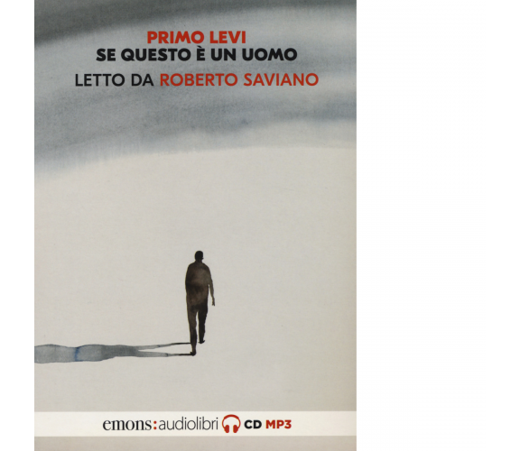 SE QUESTO È UN UOMO LETTO DA ROBERTO SAVIANO di Levi Primo - 2020