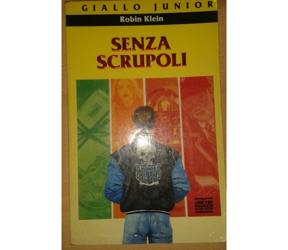 SENZA SCRUPOLI - ROBIN KLEIN - MONDADORI - 1993 - M