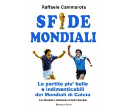 SFIDE MONDIALI - Raffaele Cammarota - Independently published, 2021