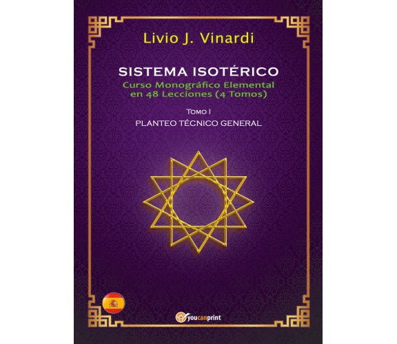 SISTEMA ISOTÉRICO – Curso Monográfico Elemental en 48 Lecciones – Tomo I (ES)