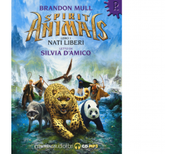 SPIRIT ANIMALS 1 - NATI LIBERI di BRANDON MULL - Emons, 2018