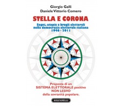 STELLA E CORONA Sogni, utopie e brogli elettorali nella democrazia elettorale