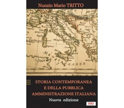 STORIA CONTEMPORANEA e della PUBBLICA AMMINISTRAZIONE ITALIANA - Nuova edizione 