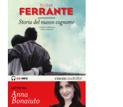 STORIA DEL NUOVO COGNOME - MP3 - AUDIOLIBRO di ELENA FERRANTE - 2015