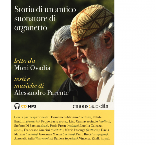 STORIA DI UN ANTICO SUONATORE DI ORGANETTO di ALESSANDRO PARENTE - 2018