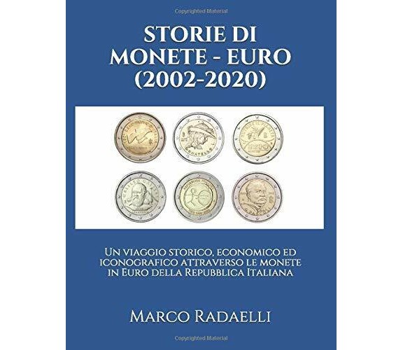 STORIE DI MONETE - EURO (2002-2020): Un viaggio storico, economico ed iconografi