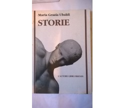 STORIE - Maria Grazia Ubaldi - L'Autore libri Firenze, 1992