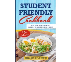 STUDENT-FRIENDLY Cookbook di Elizabeth Flournoy,  2021,  Youcanprint