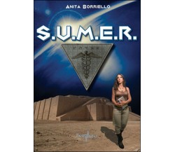 S.U.M.E.R.	 di Anita Borriello,  2015,  Brigantia Editrice