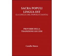 Sacra populi lingua est	 di Marco Corallo,  2016,  Youcanprint