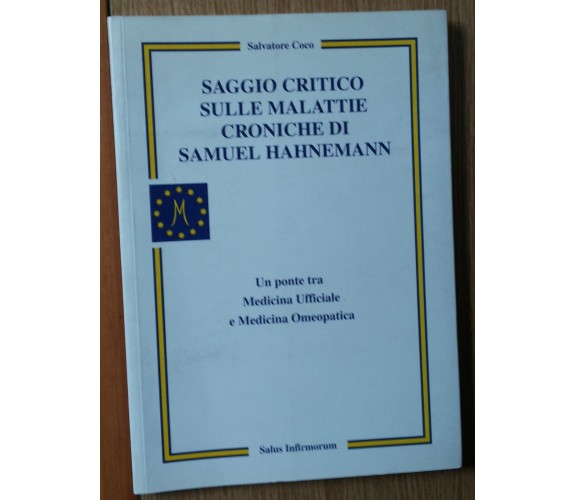 Saggio critico sulle malattie croniche di Hahnemann-Coco-Salus Infirmorum,2006-R