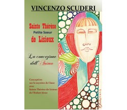 Sainte Thérèse, Petite Soeur de Lisieux. La Concezione dell’Anima	