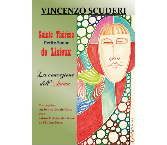 Sainte Thérèse, Petite Soeur de Lisieux. La Concezione dell’Anima	