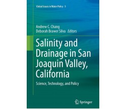 Salinity and Drainage in San Joaquin Valley, California - Andrew C. Chang - 2016