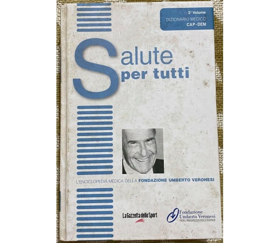 Salute per tutti - Aa.Vv. - RCS - 2008 - M