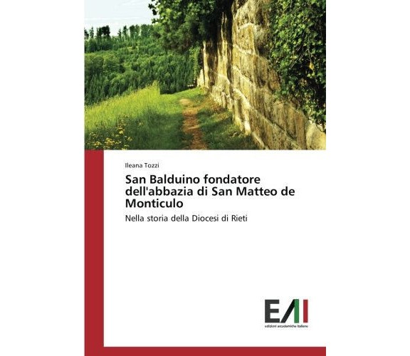 San Balduino fondatore dell'abbazia di San Matteo de Monticulo - 2017