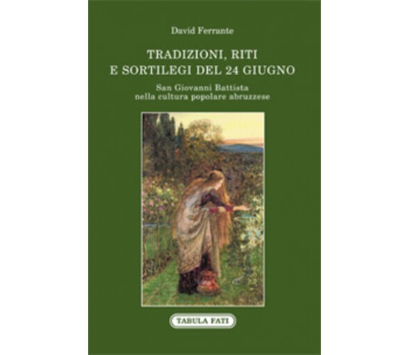 San Giovanni Battista nella cultura popolare abruzzese di David Ferrante, 2020, 