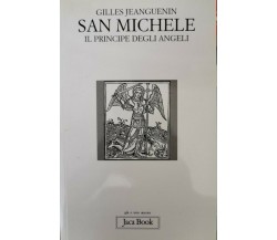 San Michele Il Principe degli Angeli, Gilles Jeanguenin,  2003,  Jaca Book - ER