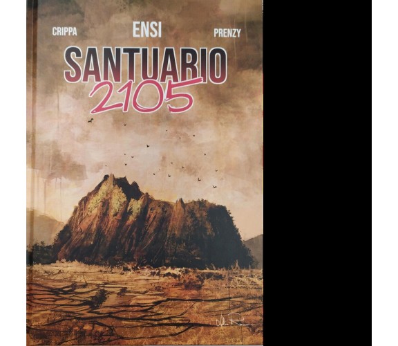 Santuario 2105 di Ensi; Prenzy; Crippa Alex,  2021,  Becco Giallo