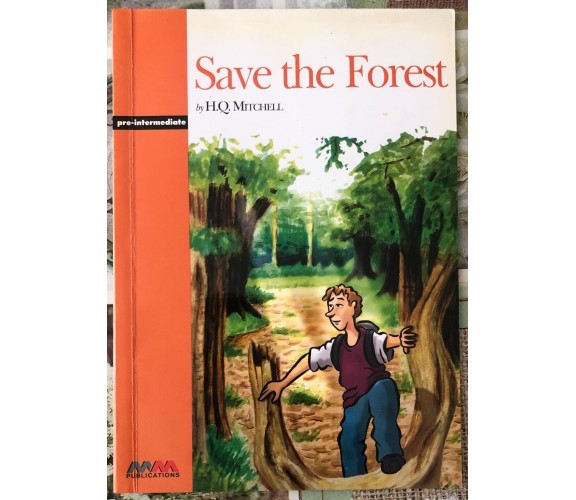 Save the Forest di H. Q. Mitchell, 2001, Mm Publications