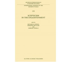 Scepticism in the Enlightenment - R. h. Popkin - Springer, 2010