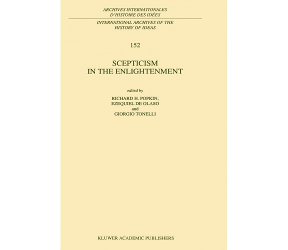 Scepticism in the Enlightenment - R. h. Popkin - Springer, 2010