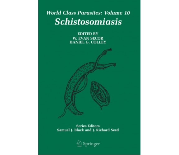 Schistosomiasis - W. Evan Secor - Springer, 2010